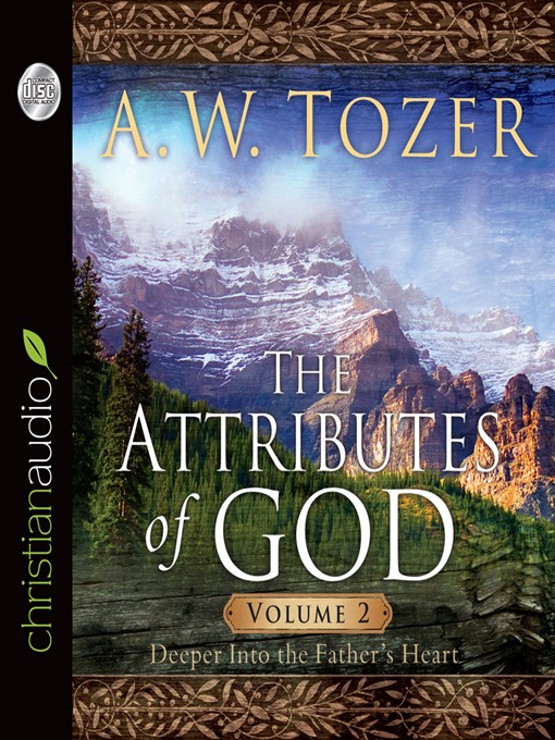 Title details for Attributes of God Volume 2 by A.W. Tozer - Wait list